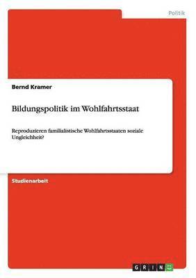 Bernd Kramer - Bildungspolitik im Wohlfahrtsstaat, Häftad