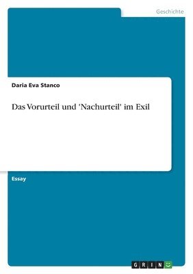 Daria Eva Stanco - Vorurteil und 'Nachurteil' im Exil, Häftad
