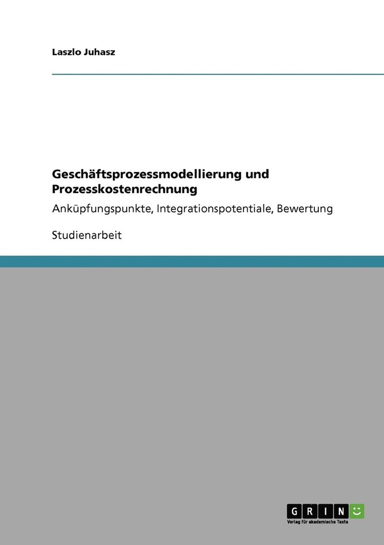 Laszlo Juhasz - Geschäftsprozessmodellierung und Prozesskostenrechnung, Häftad