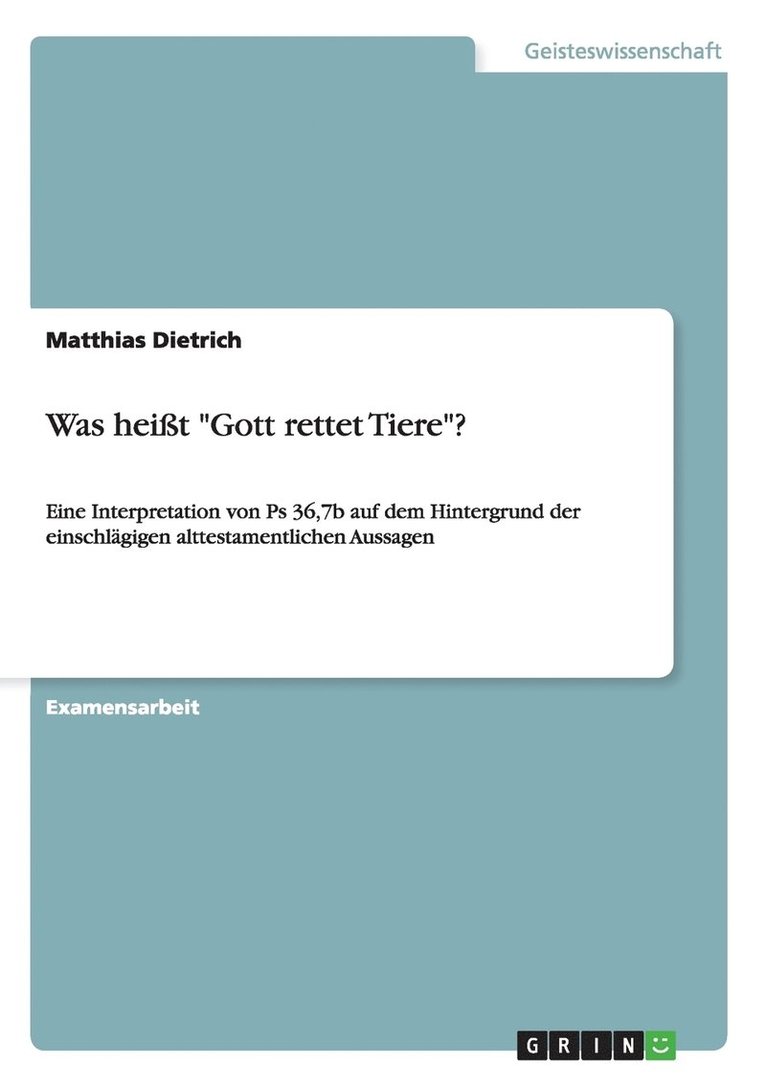 Matthias Dietrich - Was heißt "Gott rettet Tiere"?, Häftad