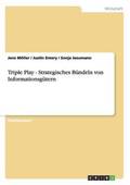 Triple Play - Strategisches Bundeln Von Informationsgutern