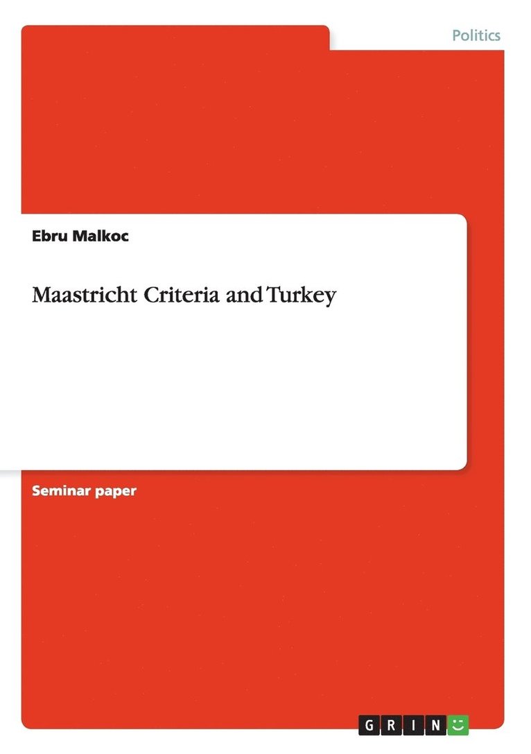 Ebru Malkoc - Maastricht Criteria and Turkey, Häftad