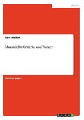 Maastricht Criteria and Turkey