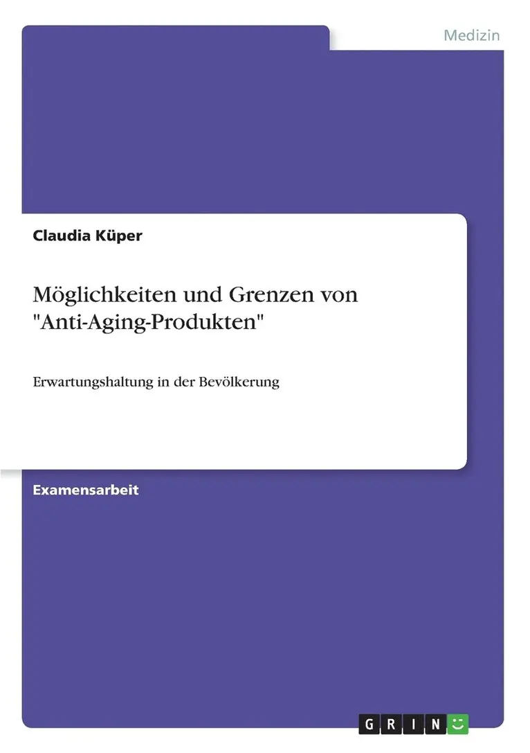 Möglichkeiten und Grenzen von "Anti-Aging-Produkten"