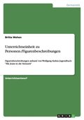 Unterrichtseinheit Zu Personen-/Figurenbeschreibungen