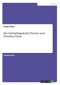 Selbstpflegedefizit-Theorie nach Dorothea Orem