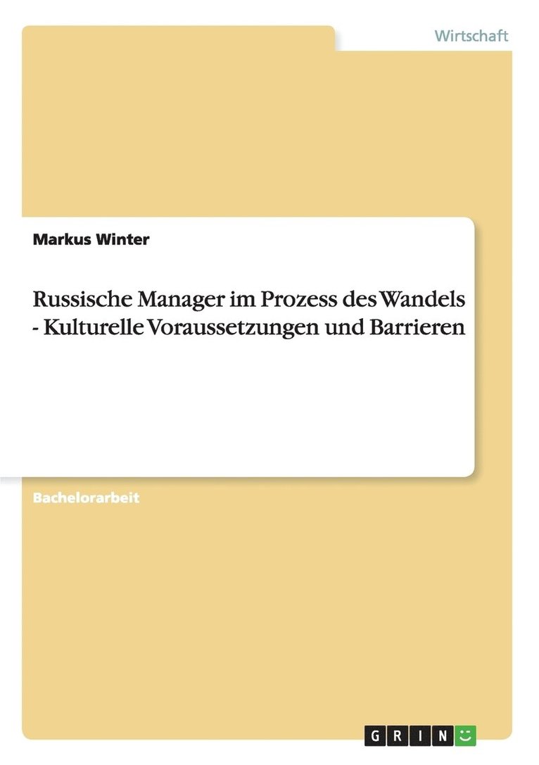 Markus Winter - Russische Manager im Prozess des Wandels - Kulturelle Voraussetzungen und Barrieren, Häftad