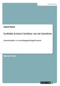 Lesbiska kvinnor berättar om sin barndom