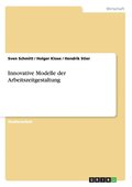 Innovative Modelle der Arbeitszeitgestaltung
