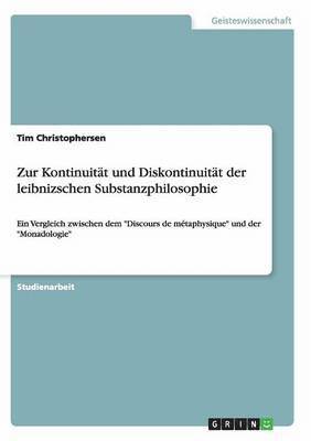 Tim Christophersen - Zur Kontinuität und Diskontinuität der leibnizschen Substanzphilosophie, Häftad