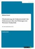 Uberforderung Der Volkswirtschaft? Die Diskussionen Uber Die Wirkungen Der Weimarer Tarifpolitik
