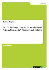 33. H�llengesang aus Dante Alighieris "Divina Commedia" - Canto 33 dell`inferno