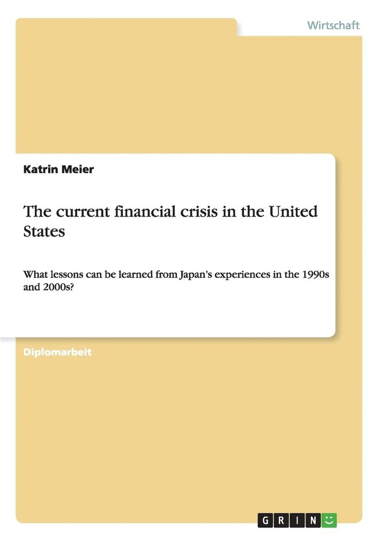 Katrin Meier - The current financial crisis in the United States, Häftad. Tillgänglighet: Lägg i varukorg