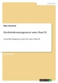Kreditrisikomanagement unter Basel II