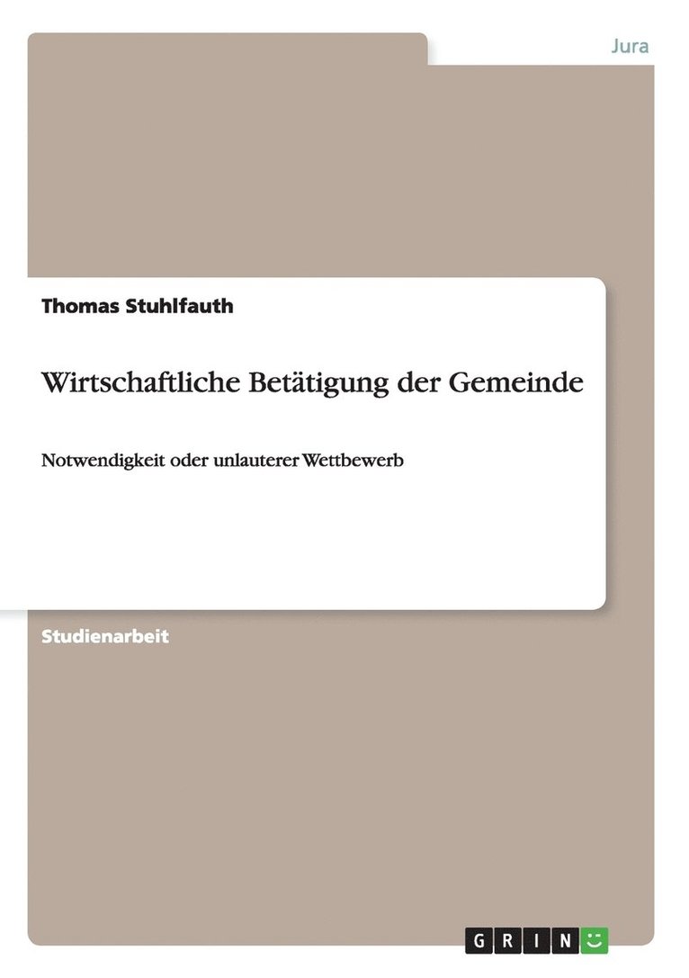 Thomas Stuhlfauth - Wirtschaftliche Betätigung der Gemeinde, Häftad. Tillgänglighet: Lägg i varukorg