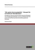 "Wir spielen Kommunalpolitik" - Planspiel f�r Lernende der Sekundarstufe I
