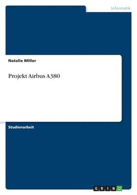 Natalie Miller - Projekt Airbus A380, Häftad