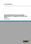 gesellschaftliche Verantwortung der Unternehmen - ein Vergleich von Theorie und Praxis