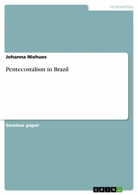 Johanna Niehues - Pentecostalism in Brazil, E-bok