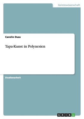 Carolin Duss - Tapa-Kunst in Polynesien, Häftad