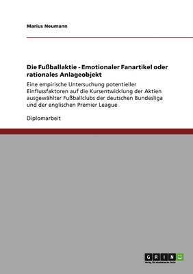 Marius Neumann - Fußballaktie - Emotionaler Fanartikel oder rationales Anlageobjekt, Häftad