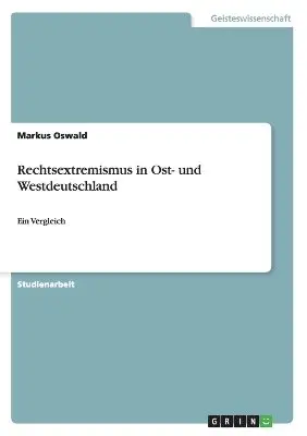 Markus Oswald - Rechtsextremismus in Ost- und Westdeutschland, Häftad. Tillgänglighet: Lägg i varukorg