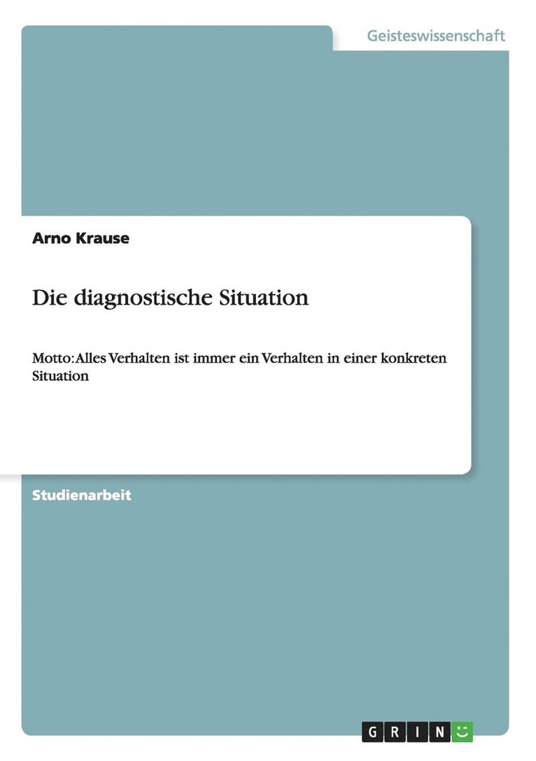 Arno Krause - diagnostische Situation, Häftad