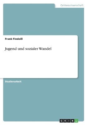 Frank Findeiß - Jugend und sozialer Wandel, Häftad. Tillgänglighet: Lägg i varukorg