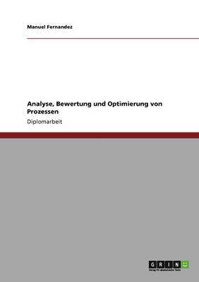 Manuel Fernandez - Analyse, Bewertung und Optimierung von Prozessen, Häftad