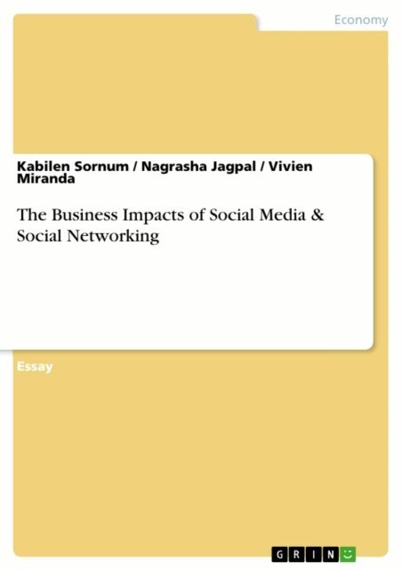 Vivien Miranda, Nagrasha Jagpal, Kabilen Sornum - Business Impacts of Social Media & Social Networking, E-bok. Tillgänglighet: Lägg i varukorg