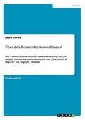 Ber Den Konstruktivismus Hinaus?
