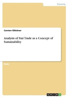 Carsten Glöckner - Analysis of Fair Trade as a Concept of Sustainability, Häftad
