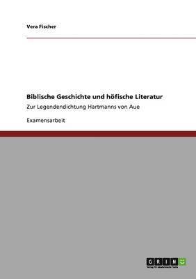 Biblische Geschichte und höfische Literatur