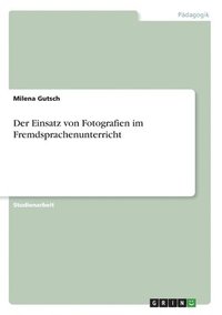 Der Einsatz Von Fotografien Im Fremdsprachenunterricht