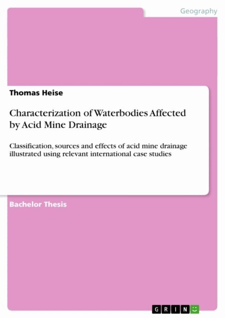 Thomas Heise - Characterization of Waterbodies Affected by Acid Mine Drainage, E-bok