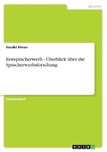 Erstspracherwerb - �berblick �ber die Spracherwerbsforschung
