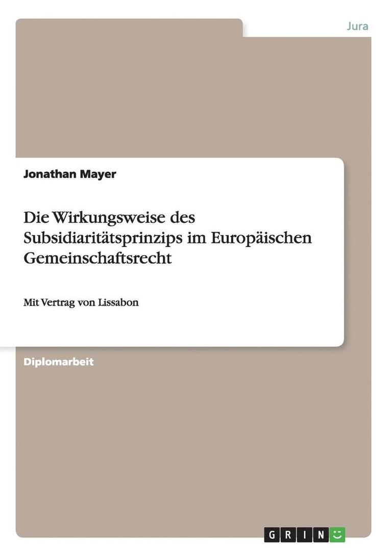 Jonathan Mayer - Wirkungsweise des Subsidiaritätsprinzips im Europäischen Gemeinschaftsrecht, Häftad