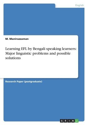 M Maniruzzaman - Learning EFL by Bengali speaking learners, Häftad