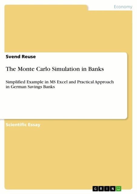 Svend Reuse - Monte Carlo Simulation in Banks, E-bok