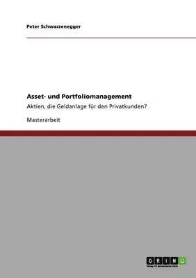 Peter Schwarzenegger - Asset- und Portfoliomanagement, Häftad. Tillgänglighet: Lägg i varukorg
