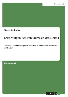Marco Schindler - Erwartungen des Publikums an das Drama, Häftad