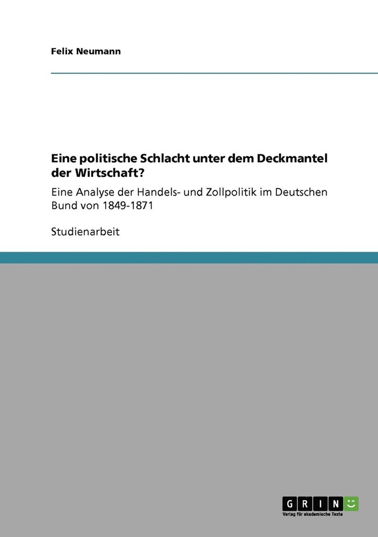 Felix Neumann - Eine politische Schlacht unter dem Deckmantel der Wirtschaft?, Häftad. Tillgänglighet: Lägg i varukorg