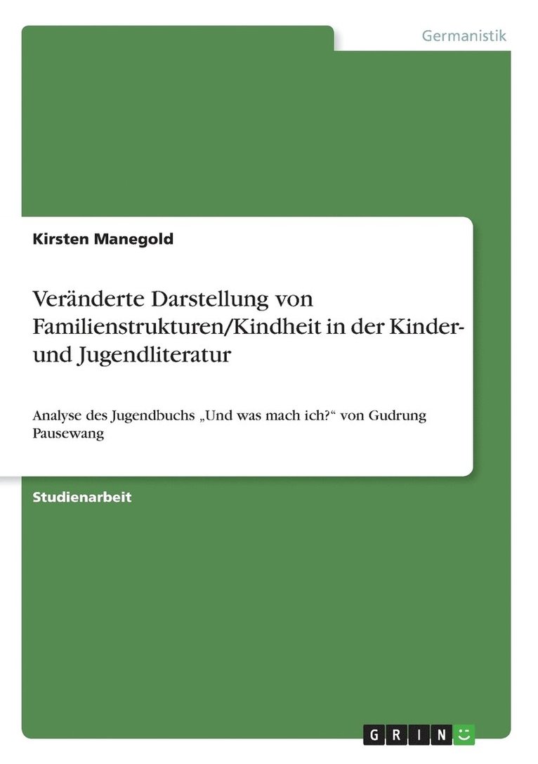 Kirsten Manegold - Veränderte Darstellung von Familienstrukturen/Kindheit in der Kinder- und Jugendliteratur, Häftad