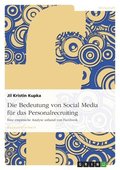 Bedeutung von Social Media f�r das Personalrecruiting