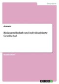Risikogesellschaft und individualisierte Gesellschaft