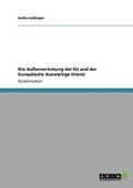 Die Aussenvertretung Der Eu Und Der Europaische Auswartige Dienst