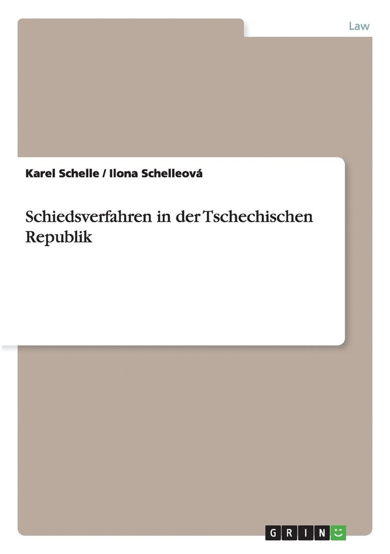 Ilona Schelleová, Karel Schelle - Schiedsverfahren in der Tschechischen Republik, Häftad. Tillgänglighet: Lägg i varukorg
