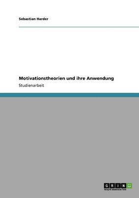 Sebastian Harder - Motivationstheorien und ihre Anwendung, Häftad