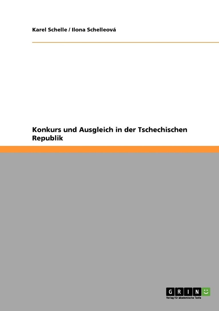 Ilona Schelleová, Karel Schelle - Konkurs und Ausgleich in der Tschechischen Republik, Häftad. Tillgänglighet: Lägg i varukorg