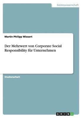 Martin Philipp Wiesert - Mehrwert von Corporate Social Responsibility für Unternehmen, Häftad. Tillgänglighet: Lägg i varukorg